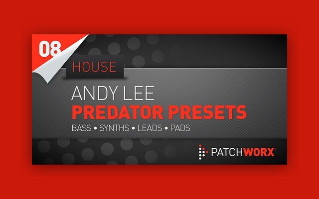 Andy Lee - House Synth Presets For Predator - Paid Plugin Presets/Libraries Plugin