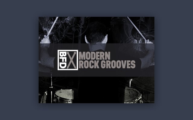 BFD Modern Rock Grooves - Paid Plugin Presets/Libraries Plugin