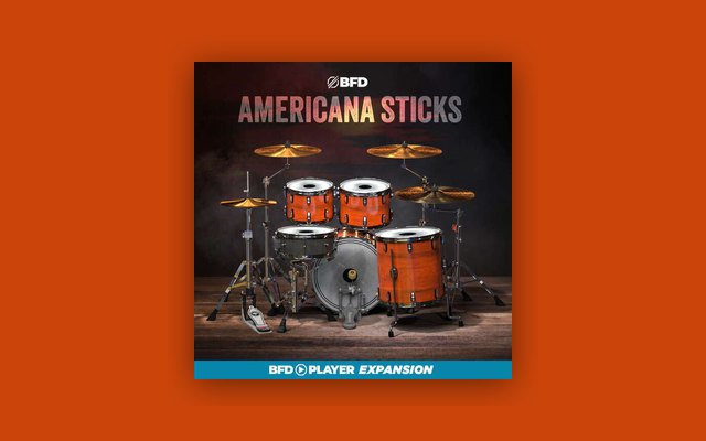 BFD Player Expansion: Americana Sticks - Paid Plugin Presets/Libraries Plugin
