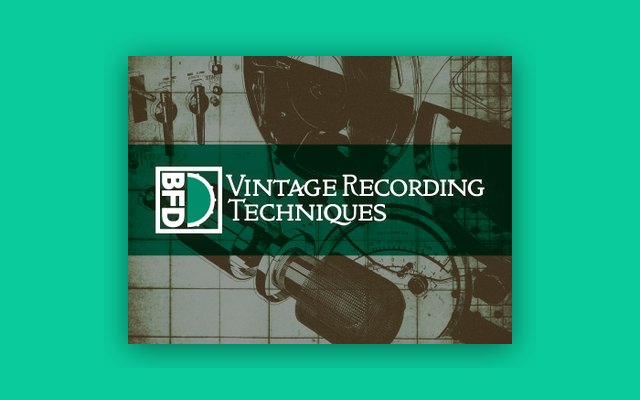 BFD Vintage Recording Techniques - Paid Plugin Presets/Libraries Plugin