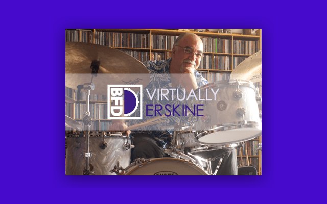 BFD Virtually Erskine - Paid Plugin Presets/Libraries Plugin