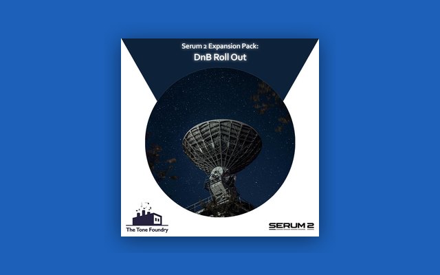 DnB Roll Out for Serum 2 - Paid Plugin Presets/Libraries Plugin
