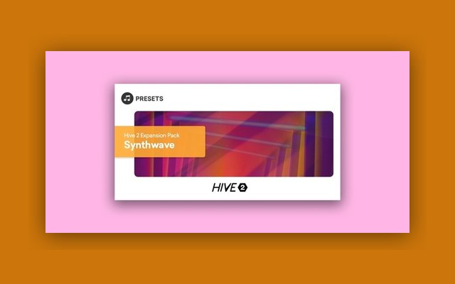 Hive 2 Expansion Pack: Synthwave - Paid Plugin Presets/Libraries Plugin