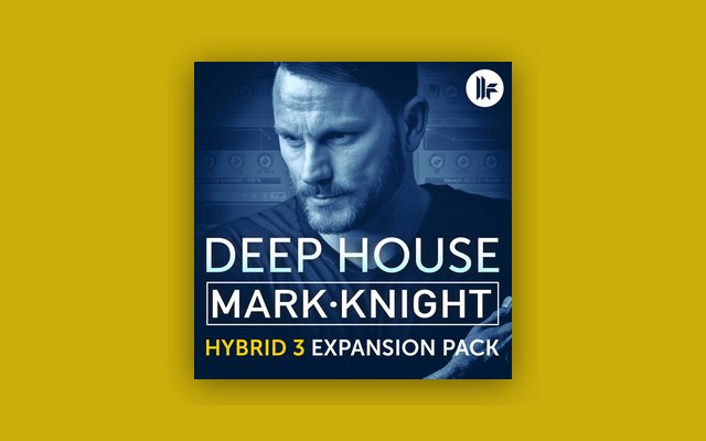 Hybrid 3 Expansion: Mark Knight - Paid Plugin Presets/Libraries Plugin