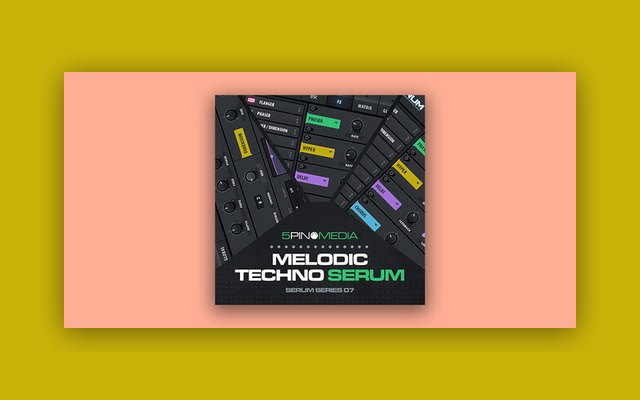 Melodic Techno Serum - Paid Plugin Presets/Libraries Plugin