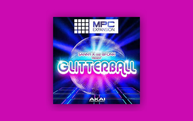 MPC Expansion: Glitterball - Paid Plugin Presets/Libraries Plugin