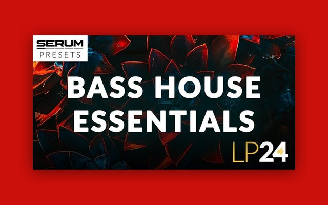 Serum - Bass House Essentials - Paid Plugin Presets/Libraries Plugin