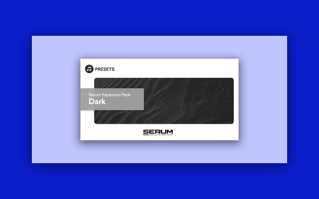 Serum Expansion Pack: Dark - Paid Plugin Presets/Libraries Plugin